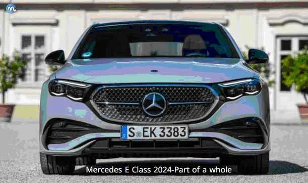 Mercedes E Class 2024-Part of a whole