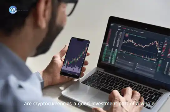 are-cryptocurrencies-a-good-investment-part-of-a-whole