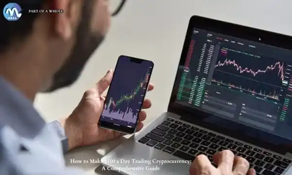 How to Make 100 a Day Trading Cryptocurrency_part of a whole