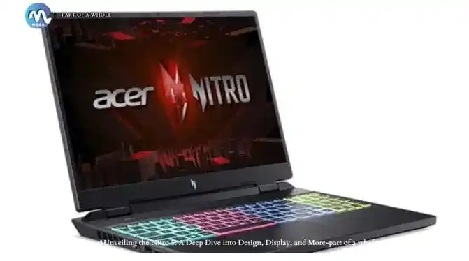 Unveiling the Acer Nitro 5 Gaming Laptop-part of a whole