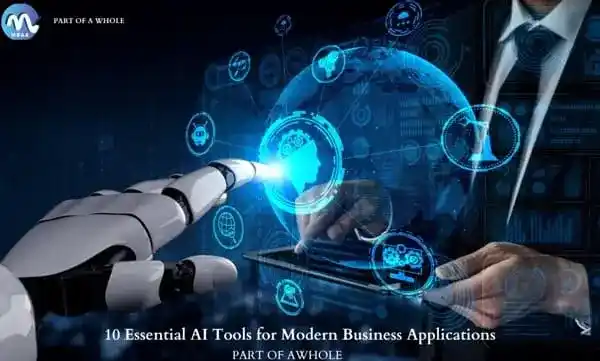 10 Essential AI Tools for Modern Business Applications-part of a whole