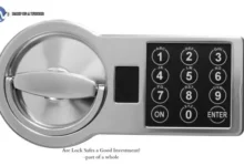 Are Lock Safes a Good Investment-Part of a whole